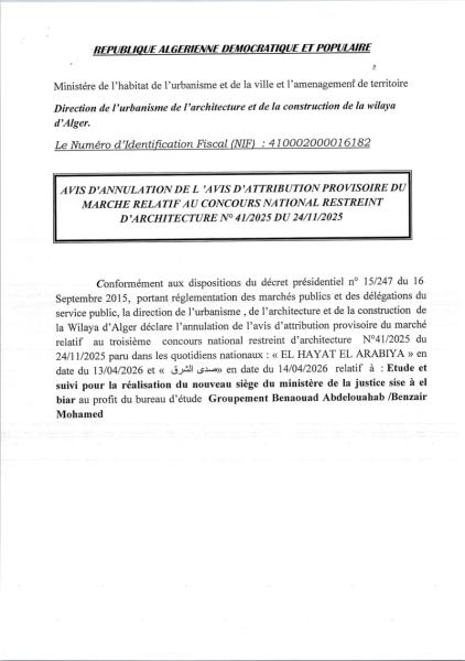 AVIS D'ANNULATION DE L'AVIS D'ATTRIBUTION PROVISOIRE DU MARCHE RELATIF AU CONCOURS NATIONAL RESTREINT D'ARCHITECTURE N° 41/2025 DU 24/11/2025