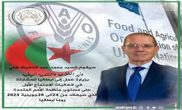 وزير الفلاحة الجزائر سيشارك بروما في الاجتماع الأول للأمم المتحدة حول تقييم الأنظمة الغذائية
