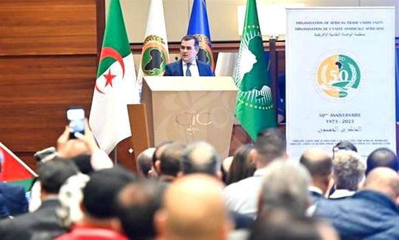 إنطلاق أشغال المؤتمر ال12 لمنظمة الوحدة النقابية الإفريقية بالجزائر العاصمة